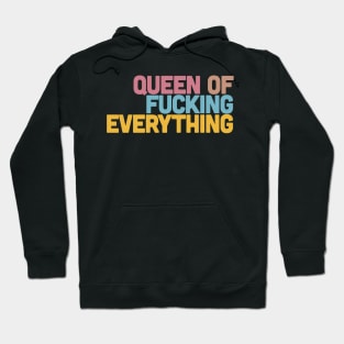 Queen of everything Hoodie